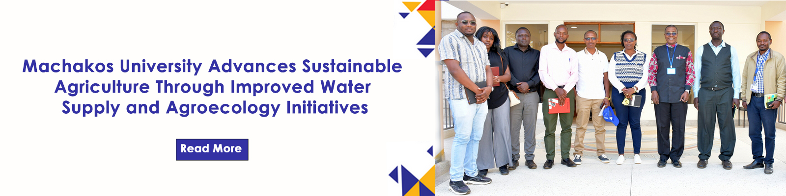 Machakos University Advances Sustainable Agriculture Through Improved Water Supply and Agroecology Initiatives